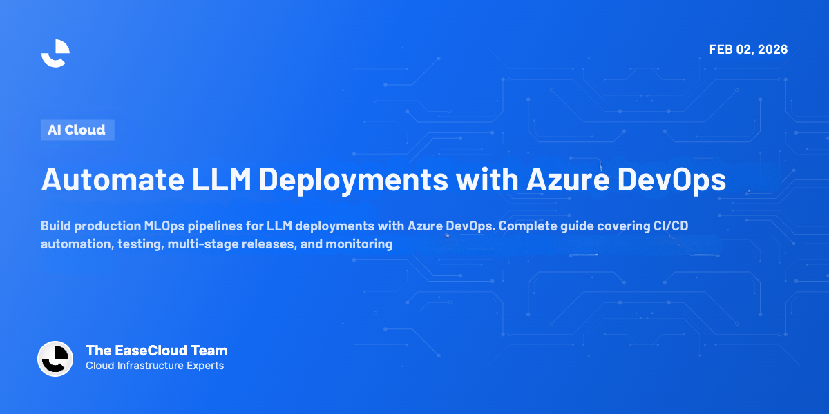 Automate LLM Deployments with Azure DevOps