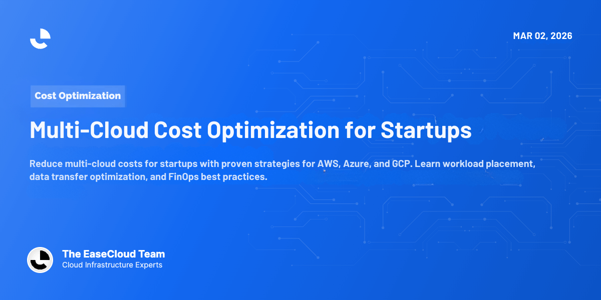 Multi-Cloud Cost Optimization for Startups
