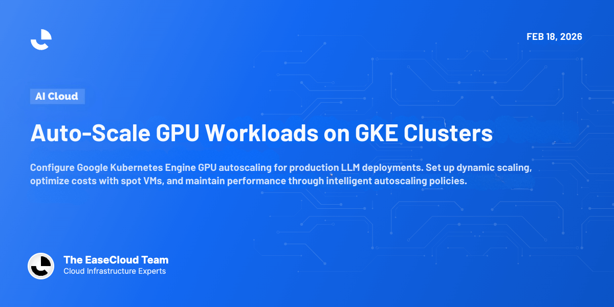 Auto-Scale GPU Workloads on GKE Clusters