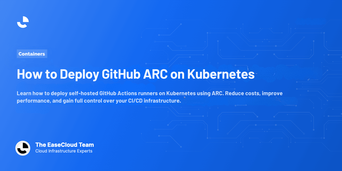 How to Deploy GitHub ARC on Kubernetes