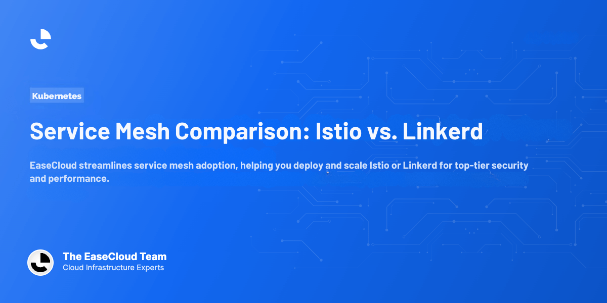 Service Mesh Comparison: Istio vs. Linkerd