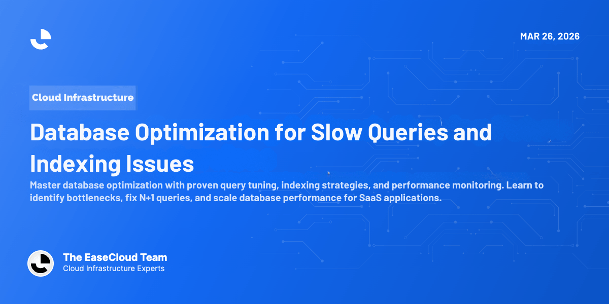 Database Optimization for Slow Queries and Indexing Issues
