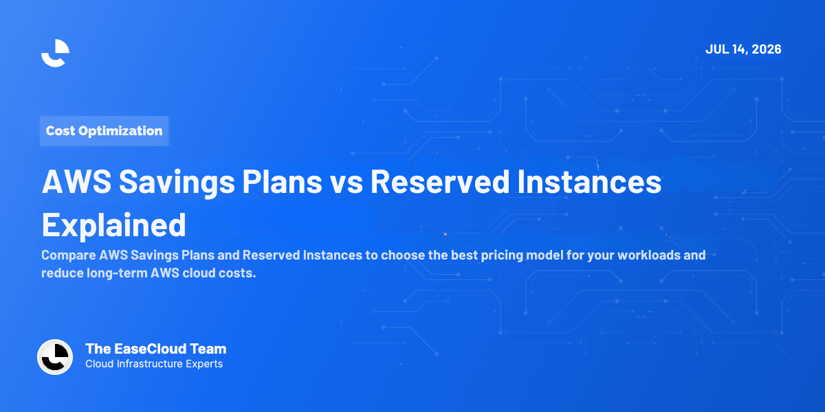 AWS Savings Plans vs Reserved Instances: Which Pricing Model Is Right for Your AWS Workloads?