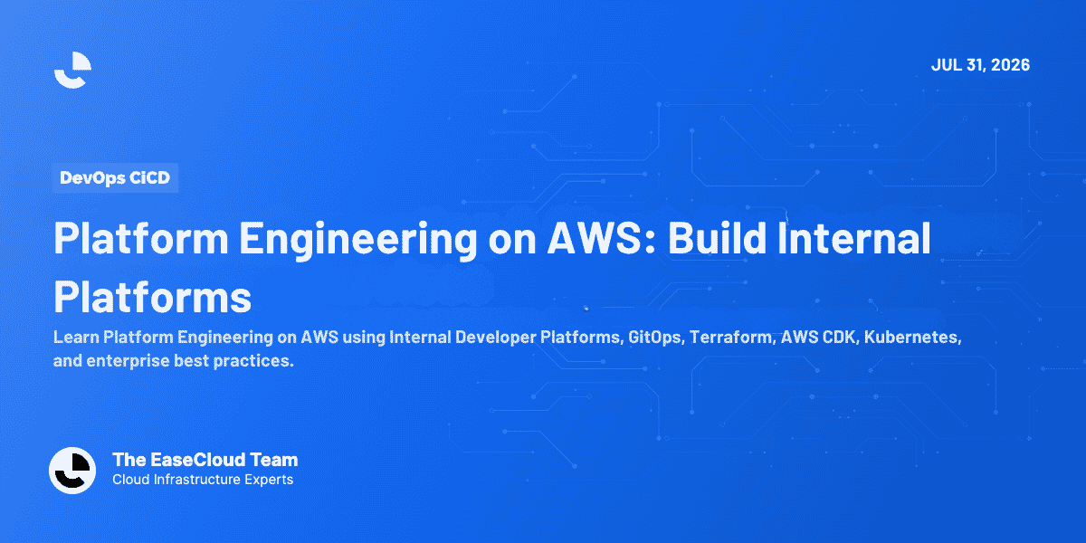 Platform Engineering on AWS: Build Internal Developer Platforms