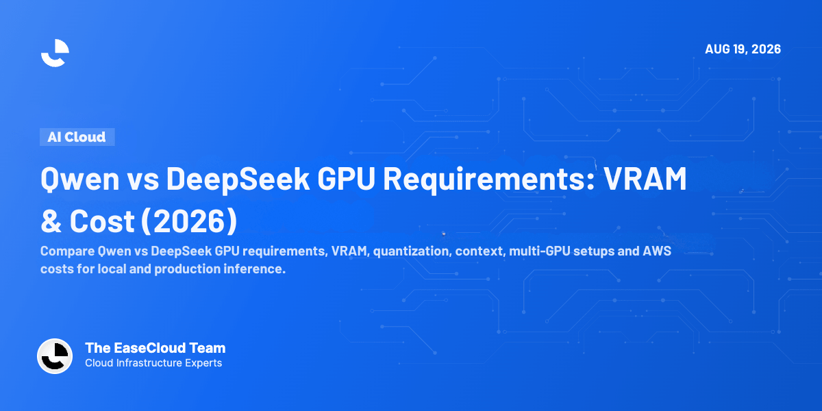 Qwen vs DeepSeek GPU Requirements: VRAM, GPUs & Cost in 2026